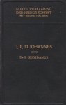 Greijdanus, Dr. S. - Korte Verklaring der Heilige Schrift. I, II, III Johannes