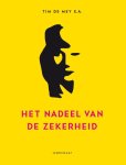 Tim de Mey - Het nadeel van de zekerheid