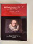 Becchi, Antonio; Bertoloni Meli, Domenico; Gamba, Enrico (Ed.) - Guidobaldo del Monte (1545-1607). Theory and Practice of the Mathematical Disciplines from Urbino to Europe.