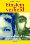 D. Overbye - Einstein verliefd zijn gecompliceerde leven en revolutionaire werk