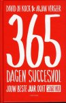 Kock, David de / Vergeer, Arjan - 366 dagen succesvol, jouw beste schrikkeljaar ooit. Voor iedereen die een gelukkig en succesvol leven niet aan het toeval wil overlaten