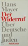 Mayer, Hans - Der Widerruf Über Deutsche und Juden