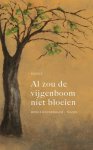 Nieuwenhuijse - Nieuwenhuijse-Thijsen, Monica-Al zou de vijgenboom niet bloeien (nieuw) Nieuwenhuijse - Nieuwenhuijse-Thijsen, Monica-Al zou de vijgenboom niet bloeien (nieuw)