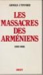 TOYNBEE, ARNOLD J. - Les massacres des Arméniens (1915 - 1916)