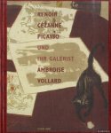 Koella, Rudolf & Rudolf Velhagen - Renoir, Cézanne, Picasso und ihr Galerist Ambroise Vollard