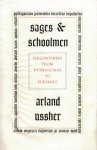 Ussher, Arland - Sages & Schoolmen