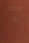 Muller, J.W. - I. Van den Vos Reinaerde.Critisch uitgegeven door... II.Van den Vos Reinaerde. Exegetisch commentaar.