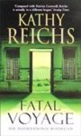 Kathy Reichs - Fatal Voyage