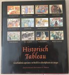 Oostrom, Frits van - Historisch Tableau; Geschiedenis opnieuw verbeeld in schoolplaten en essays