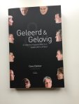 Dekker, Cees (redactie) - Geleerd en gelovig. 22 wetenschappers over hun leven, werk en God. Dekker, Cees (redactie) - Geleerd en gelovig. 22 wetenschappers over hun leven, werk en God.