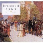 William H. Gerdts - Impressionist New York