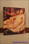 LEEFLANG, Huigen; LUIJTEN, Ger - HENDRICK GOLTZIUS (1558-1617), tekeningen, prenten en schilderijen.
