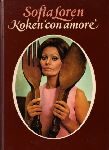 Loren , Sofia . [ isbn X ] 3923 - Koken `` Con Amore `` . ( De wereldberoemde Italiaanse actrice Sophia Loren heeft in 1971 een fantastisch kookboek uitgegeven: In Cocina Con Amore (In the Kitchen with Love). Later is dit boek vertaald naar het Engels (Eat With Me) en naar het -