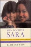 Fabienne Brin, Danièle Georget, Richard Kwakkel - Mijn dochter Sara