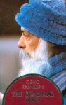 Osho (Bhagwan Shree Rajneesh) - The Original Man Osho (Bhagwan Shree Rajneesh) - The Original Man