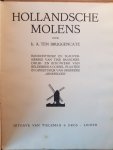 BRUGGENCATE, IR. A. TEN - Hollandsche Molens.