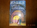 Konsalik, H.G. - Liefde in st. petersburg / druk 1