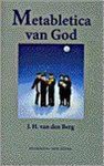 J.H. van den Berg - METABLETICA VAN GOD