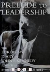 John F. Kennedy - Prelude to leadership. The European diary of John F. Kennedy. Summer 1945