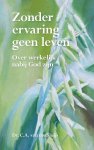 Sluis, C.A. van der - Zonder ervaring geen leven