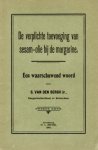 Bergh Jr, S. van den - De verplichte toevoeging van sesam-olie bij de margarine. Een waarschuwend woord