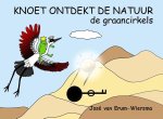 Jose van Erum-Wiersma - Knoet ontdekt de natuur