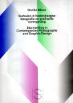 VISSER, Hripsimé Visser, Carolien GLAZENBURG & Anne RUYGT [Eds.] - On the Move - Verhalen in hedendaagse fotografie en grafische vormgeving / Storytelling in Contemporary Photography and Graphic Design.