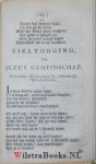 J.V.D.K. - Het Bevindelyk Werk der Vroomen, Of Het leven van een waar levendig gemaakt Christen, tot prys der Heerlykheid van de Vrye Genade, Zangswyze voorgestelt, Door J.V.D.K. Waar agter gevoegt zyn twee nadrukkelyke Evangelische Brieven, hoe Christus...
