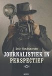 Joris Vanderpoorten, Joris Vanderpoorten - Journalistiek in perspectief
