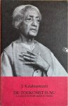 Krishnamurti, J. - DE TOEKOMST IS NU.  Laatste toespraken in India