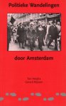 Ton Heijdra & Gerard Nijssen - Politieke wandelingen door Amsterdam