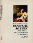 Neumann, Eckhard - Künstlermythen: Eine psycho-historische Studie über Kreativität