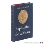 Guéranger, Dom Prosper. - Explication de la messe. Guéranger, Dom Prosper. - Explication de la messe.