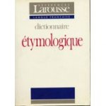 Albert Dauzat, Jean Dubois, Henri Mitteran - Nouveau dictionnaire etymologique et historique