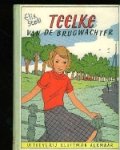 Stelli, Elis. - Teelke van de brugwachter. Stelli, Elis. - Teelke van de brugwachter.