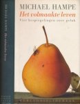 Hampe, Michael - Het Volmaakte Leven: Vier bespiegelingen over geluk