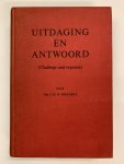 Drs. J.H.N. Grandia - Uitdaging en Antwoord ( Challenge and Response )