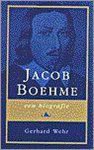 Gerhard Wehr - Jacob Boehme een biografie