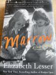 Lesser, Elizabeth - Marrow / A Love Story