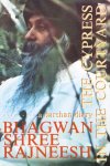 Osho (Bhagwan Shree Rajneesh) - The cypress in the courtyard Osho (Bhagwan Shree Rajneesh) - The cypress in the courtyard