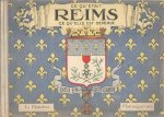  - Ce qu'était Reims, ce qu'elle est devenue