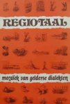 Herman Bomhof, Henk Krosenbrink, Willy van Oss en Geert Stork - Regiotaal mozaiëk van gelderse dialekten