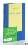 Kralj, K.A. - De prospectusplicht. Voor het aanbieden van effecten aan het publiek & het toelaten van effecten tot een gereglementeerde markt.