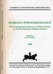 Lembree, Lester (ed.) - Worldly Phenomenology: The continuing influence of Alfred Schutz on North American Human Science