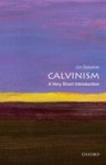 Jon (senior Lecturer In Religious Studies Balserak - Calvinism: A Very Short Introduction