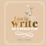 Wilma Poolen 98117 - Love to write! 101x stille tijd