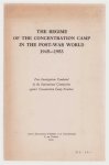 Michelson, Annette, International Commission against Concentration Camp Practices - The regime of the concentration camp in the post-war world 1945-1953, four investigations conducted by the International Commission against Concentration Camp Practices