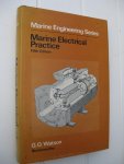 Watson, G.O. - Marine Electrical Practise.