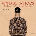 Carol Clerk 80088 - Vintage Tattoos The Book Of Old - School Skin Art