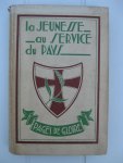 Harmel, Pierre, Dixmude, Baron Jacques de- e.a. - La jeunesse au service du pays.